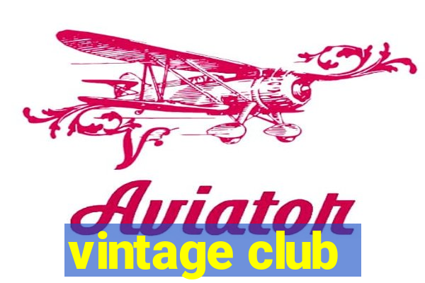 vintage club